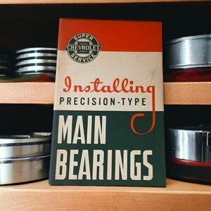 Installing Precision Type‎ Main Bearings Repair Book OEM Manual Chevy Chevrolet.